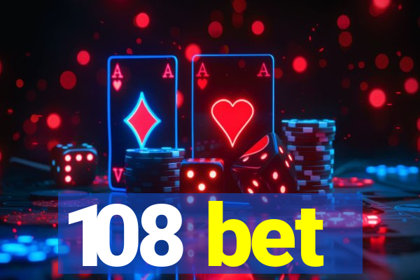 108 bet